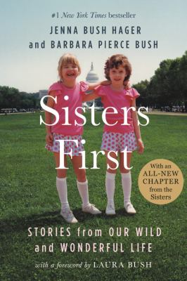 Sisters first [large type] : stories from our wild and wonderful life /