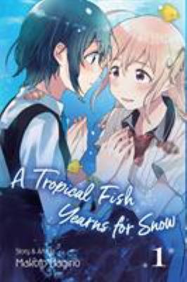 A tropical fish yearns for snow. Volume 1 /