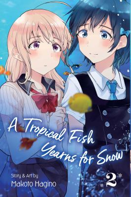 A tropical fish yearns for snow. Volume 2 /