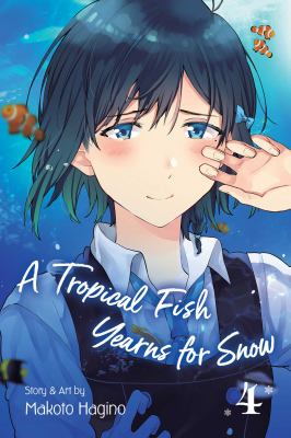 A tropical fish yearns for snow. Volume 4 /