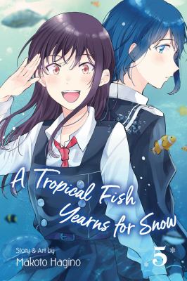 A tropical fish yearns for snow. Volume 5 /