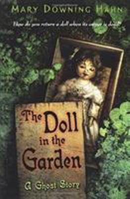 The doll in the garden : a ghost story /