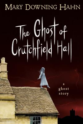 The ghost of Crutchfield Hall /