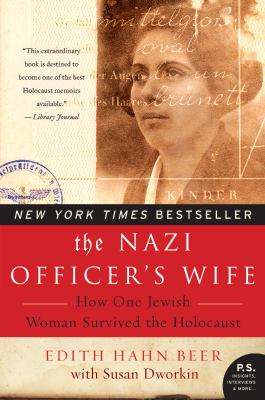 The Nazi officer's wife : how one Jewish woman survived the Holocaust /