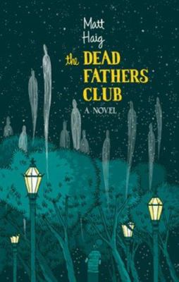 The dead fathers club /