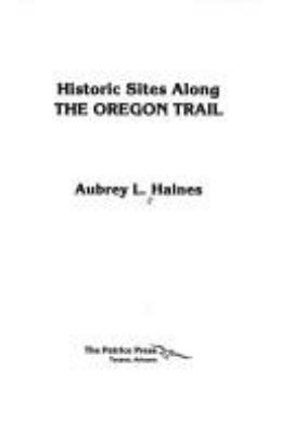 Historic sites along the Oregon Trail /