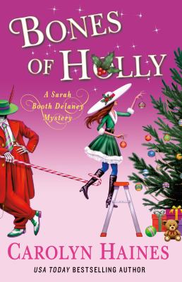 Bones of Holly : a Sarah Booth Delaney mystery /