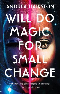 Will do magic for small change : a novel of what might have been /
