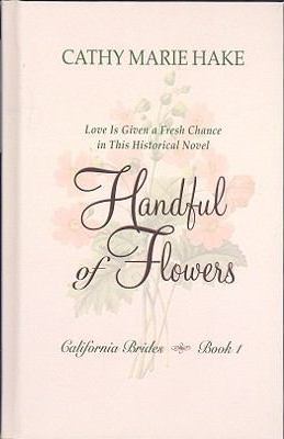 Handful of flowers : [large type] : love is given a fresh chance in this historical novel /