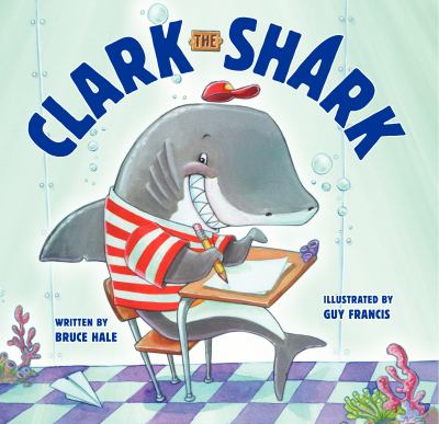Clark the Shark /
