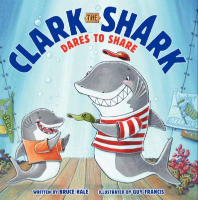 Clark the Shark dares to share /