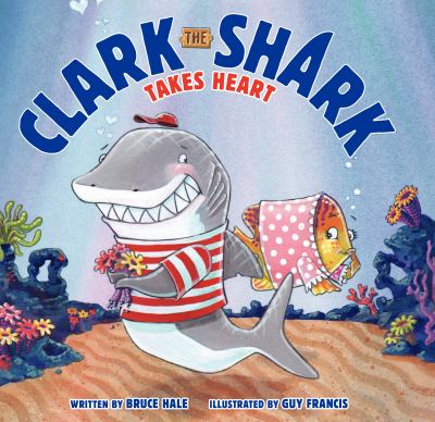 Clark the Shark takes heart /