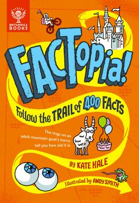 FACTopia! : follow the trail of 400 facts /