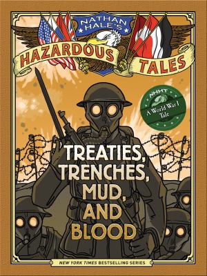 Treaties, trenches, mud, and blood /