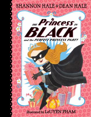 The Princess in Black and the perfect princess party /