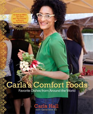 Carla's comfort foods : favorite dishes from around the world /