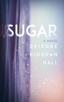 Sugar : a novel /