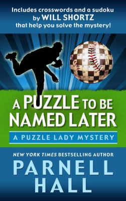 A puzzle to be named later [large type] : a Puzzle Lady mystery /