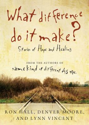 What difference do it make? : stories of hope and healing /