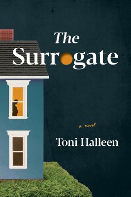 The surrogate : a novel /
