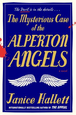 The mysterious case of the Alperton Angels : a novel /