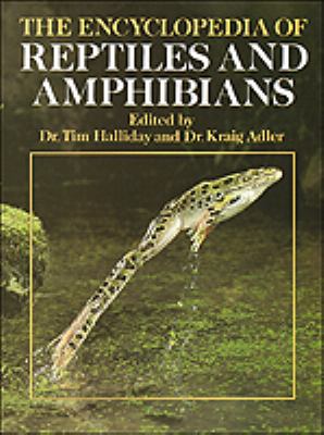 The encyclopedia of reptiles and amphibians /