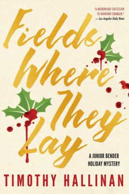 Fields where they lay : a Junior Bender mystery /