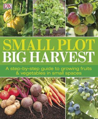 Small plot, big harvest /
