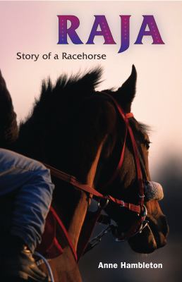 Raja : story of a racehorse /
