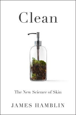 Clean : the new science of skin /
