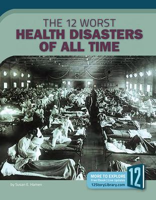 The 12 worst health disasters of all time /