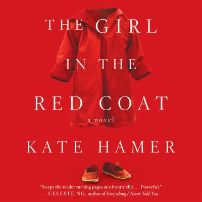 The girl in the red coat [compact disc, unabridged] : a novel /