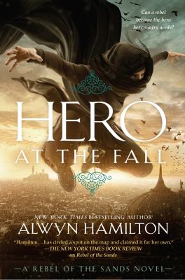 Hero at the fall : a Rebel of the sands novel /