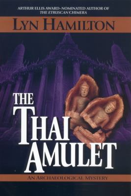 The Thai amulet : an archaeological mystery /
