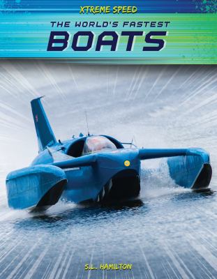 The world's fastest boats /
