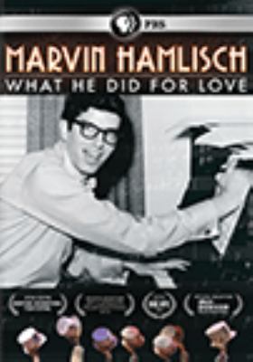 Marvin Hamlisch [videorecording (DVD)] : what he did for love /