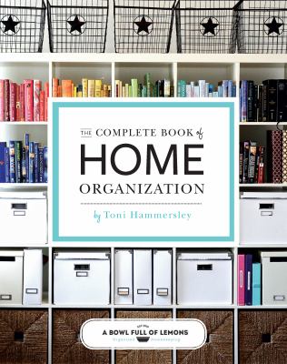The complete book of home organization /