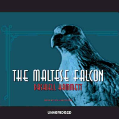 The Maltese falcon [compact disc, unabridged] /