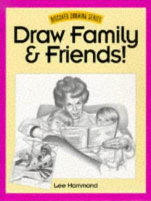 Draw family & friends! /