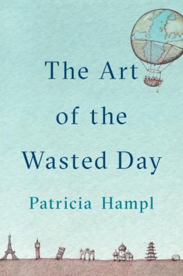The art of the wasted day /