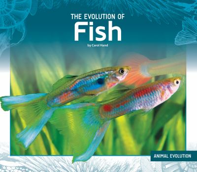 The evolution of fish /