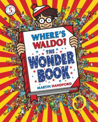 Where's Waldo? : the wonder book /