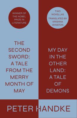 The second sword : a tale from the merry month of May. My day in the other land : a tale of demons /