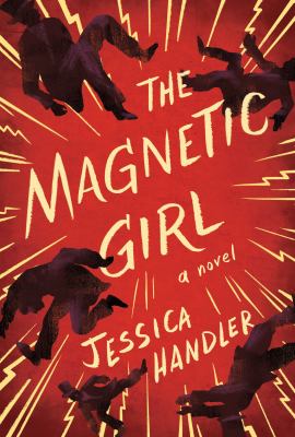 The magnetic girl : a novel /