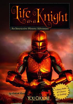 Life as a knight : an interactive history adventure /