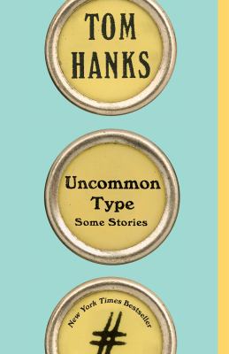 Uncommon type : some stories /