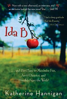 Ida B : [compact disc, unabridged] : --and her plans to maximize fun, avoid disaster, and (possibly) save the world /