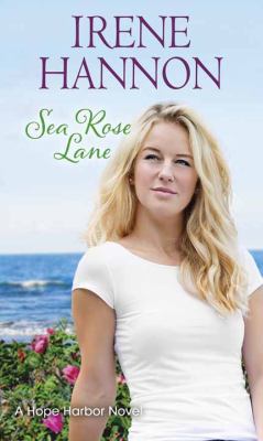 Sea Rose Lane [large type] : a Hope Harbor novel /