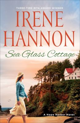 Sea glass cottage : a Hope Harbor novel /