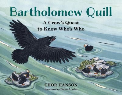 Bartholomew Quill : a crow's quest to know who's who /